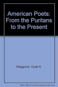 Paperback American Poets: From the Puritans to the Present Book
