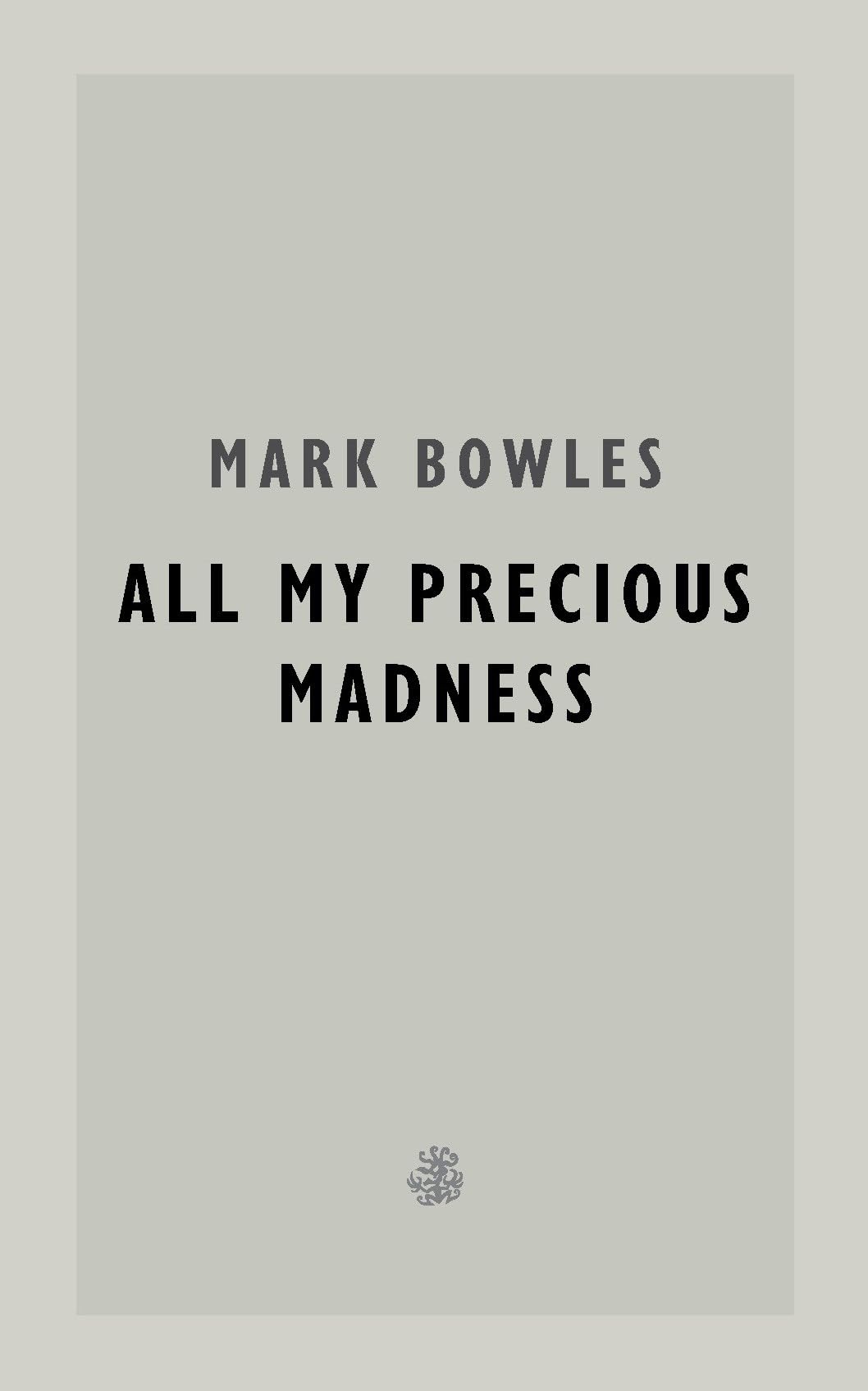 Buy All My Precious Madness — BookShops.in