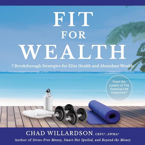 Fit for Wealth by Chad Willardson episode artwork