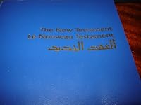 English - French - Arabic New Testament / Le Nouveau Testament / Printed in Great Britain 2826014315 Book Cover