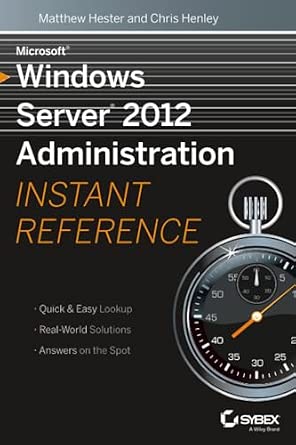 Microsoft Windows Server 2012 Administration Instant Reference-电子书百科大全