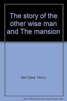 The story of the other wise man and The mansion
