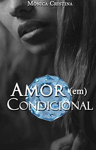 Télécharger Amor (em) Condicional (Portuguese Edition) livre En ligne