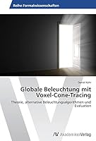 Globale Beleuchtung Mit Voxel-Cone-Tracing 3639720148 Book Cover