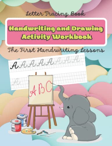 Handwriting and Drawing Activity Workbook: 8.5"x11", 56 pages, Letter Tracing Book. The First Handwriting Lesson. Alphabet Pre-Handwriting Practice ... children. ABC Uppercase A-Z, Lowercase a-z