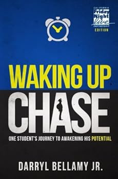 Paperback Waking Up Chase - Friday Night Live Edition: One Student's Journey to Awakening His Potential Book