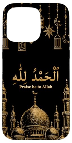 Praise Be to Allah Mosque Alhamdulillah �C�X�������̋F�� �X�}�z�P�[�X iPhone 15 Pro Max �p