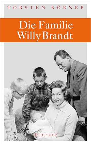 Die Familie Willy Brandt - Torsten Körner Gebunden