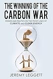 carbon front hub  The Winning of the Carbon War: Power and Politics on the Front Lines of Climate and Clean Energy