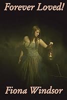 Forever Loved! 1511537817 Book Cover