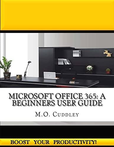 Preisvergleich Produktbild Microsoft Office 365: A Beginners User Guide