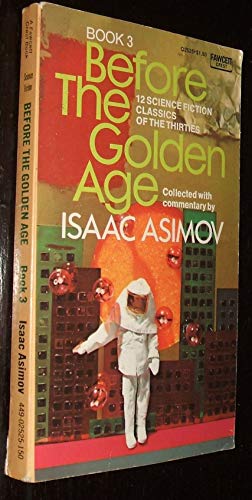 Before the Golden Age Book 3 044902525X Book Cover