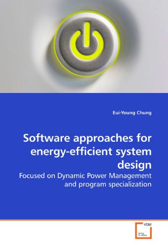 Software approaches for energy-efficient system design: Focused on Dynamic Power