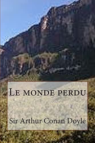 Le monde perdu (French Edition)