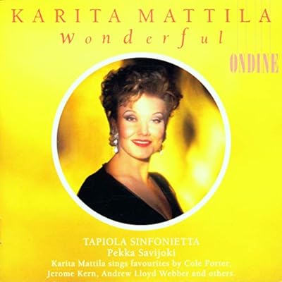 Karita Mattila - Wonderful