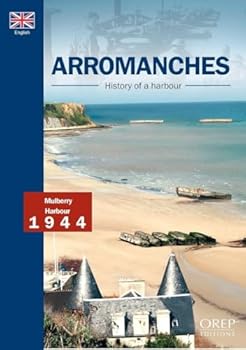 Paperback Arromanches, Histoire d'un port (GB) [French] Book