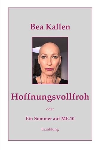 Hoffnungsvollfroh oder Ein Sommer auf ME.10: Überleben in der Isolation: Überleben in der Isolation - Ausgabe in großer Schrift