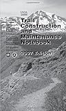  Trail Construction and Maintenance Notebook