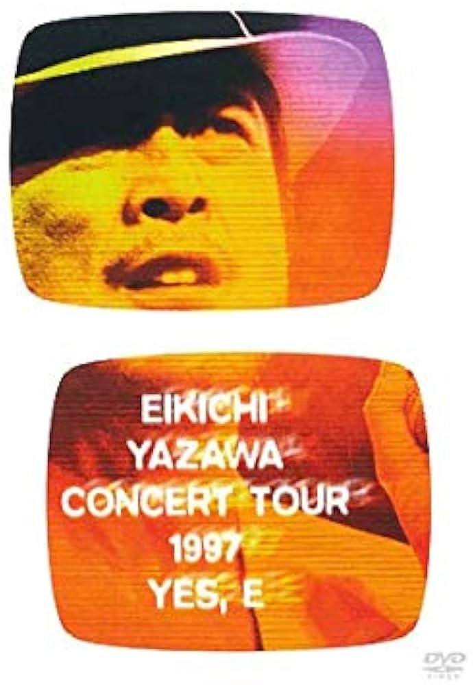 矢沢永吉未開封YES: Eiichi Yazawa コンサートツアー 1997