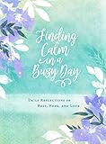 Finding Calm in a Busy Day: Daily Reflections on Rest, Hope, and Love