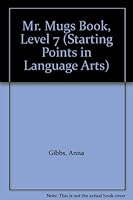 Mr. Mugs Book, Level 7 (Starting Points in Language Arts) 0770202616 Book Cover