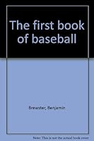 Baseball: A First Book 0531029328 Book Cover