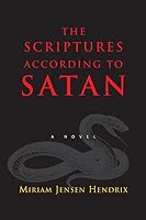 The Scriptures According to Satan 1501090267 Book Cover