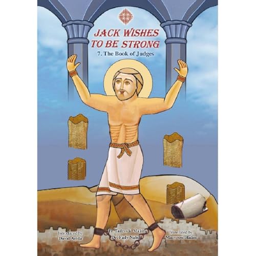 JACK WISHES TO BE STRONG by Fr. Tadros Y. Malaty, Bishoy Boshra Behnam, Fady Nabil episode artwork