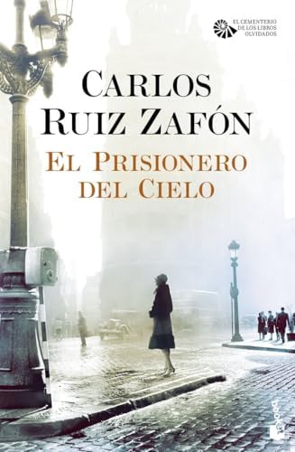 El Prisionero del Cielo: El cementerio de los libros olvidados, 3 (Biblioteca Carlos Ruiz Zafón)