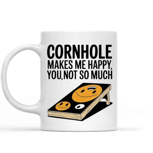 Austyn Denice Gift Design Idea Cornhole Makes Me Happy, You Not So Much, Cornhole Gift, Cornhole, Corn Hole, Cornhole, Cornhole Player Gift, Gifts for Corn Hole Game 11 Oz White Ceramic Coffee Mug