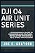 Produktbild DJI O4 Air Unit Series: Standard and Pro Models Explained: A Comprehensive Guide to Groundbreaking Features, Installation Processes, & Real-World ... (AI, Gadget and Space Science Tech Updates)