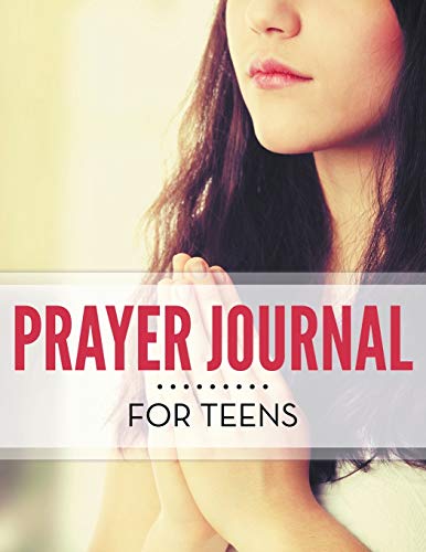 Prayer Journal For Teens 1681458225 Book Cover