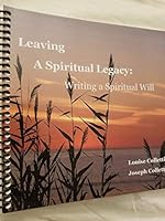 Leaving a Spiritual Legacy:Writing a Spiritual Will 0965071847 Book Cover