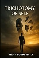 Trichotomy of Self B0FXB4QRDC Book Cover