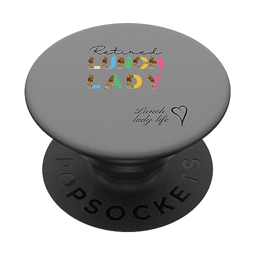 Retired Lunch Lady Crew Teacher Squad Appreciation PopSockets Standard PopGrip