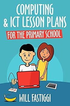 Paperback Computing & ICT Lesson Plans for the Primary School Book