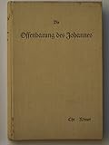  Die Offenbarung des Johannes. In Bibelstunden erläutert.