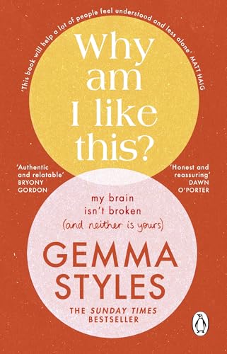 Why Am I Like This?: The Sunday Times bestselling mental health and wellbeing guide from the award-winning podcaster (English Edition)