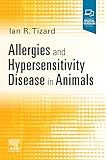 Allergies and Hypersensitivity Disease in Animals - E-Book