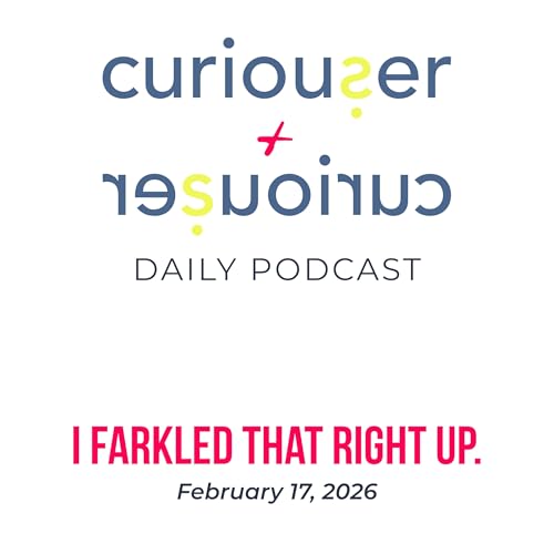 February 17: I farkled that right up.