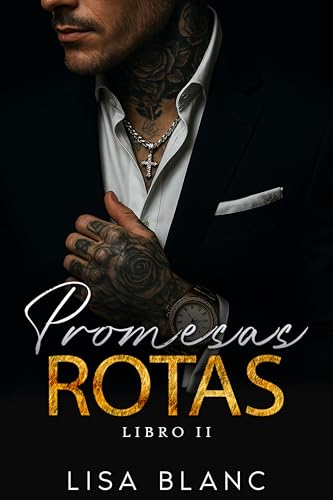 Promesas Rotas (Votos Prohibidos nº 2)