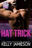 Hat Trick (Heller Brothers Hockey Book 4)