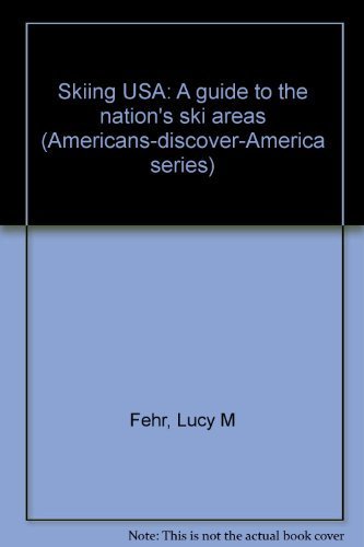 Skiing USA: A guide to the nation's ski areas (Americans-discover-America