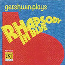 Plays Rhapsody in Blue [Audio CD] Gershwin, George