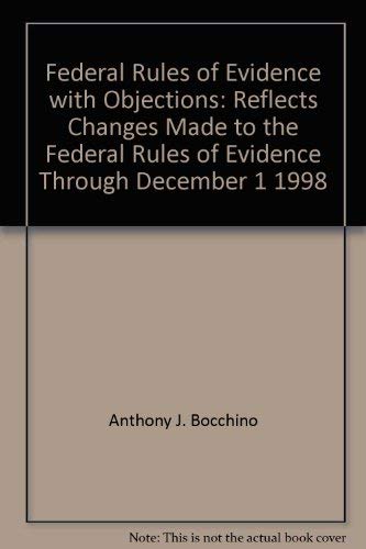 Federal Rules of Evidence with Objections: Refl... 1556816413 Book Cover