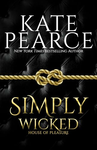 Simply Wicked (The House of Pleasure Book 4)