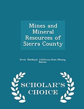 Paperback Mines and Mineral Resources of Sierra County - Scholar's Choice Edition Book