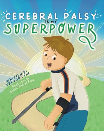 Cerebral Palsy is My Superpower