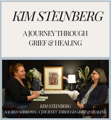 Sacred Sorrows: A Journey Through Grief and Healing