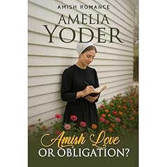 Amish Love or Obligation Audiolibro Por Amelia Yoder arte de portada
